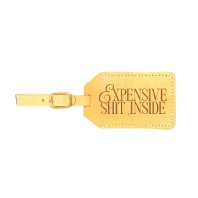 Luggage Tag: Expensive Sh!t Inside